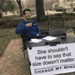 Unpopular Opinion: You shouldn’t have to say size doesn’t matter to spare his feelings